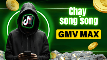 Chạy song song GMV MAX và trình quảng cáo video